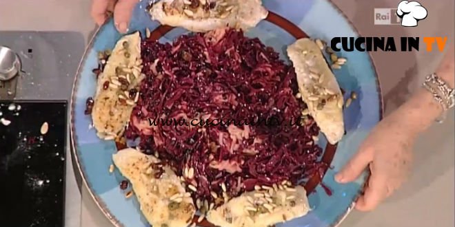 La Prova del Cuoco - Filetti di San Pietro e insalata calda di cavolo rosso ricetta Anna Moroni