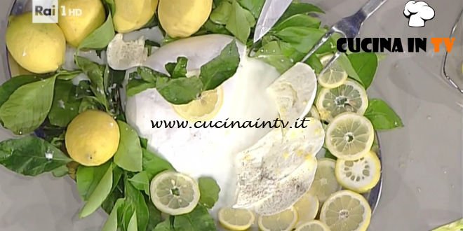 La Prova del Cuoco - Mozzarella pepe e limone ricetta Stefano Paciotti