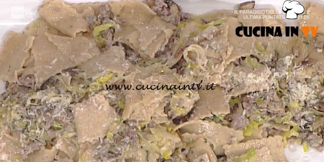 La Prova del Cuoco - Straccetti ai porri porcini e salsiccia ricetta Daniele Persegani