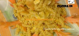 Ricetta Fusilli alle carote e salvia di Sergio Barzetti da La Prova del cuoco