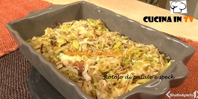 Ricetta Rotolo di patate e speck da Cotto e Mangiato di Tessa Gelisio