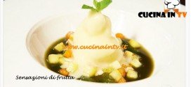 Sensazioni di frutta ricetta Gianluca per la trasmissione di cucina Masterchef 3