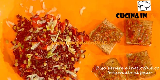 La Prova del Cuoco - Riso Venere e lenticchie con bruschette al pesto di pomodori secchi ricetta Bianchi