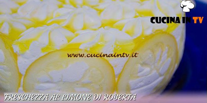 Bake Off Italia 2 - ricetta Freschezza al limone di Roberta