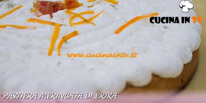 Bake Off Italia 2 - ricetta Pastiera meringata di Erika