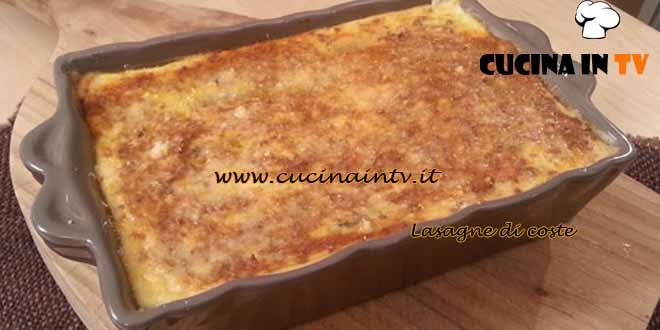 Cotto e Mangiato - Lasagne di coste ricetta Tessa Gelisio