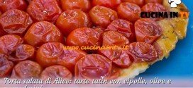 Bake Off Italia 2 - ricetta Tarte tatin con cipolle olive e pomodorini di Alice