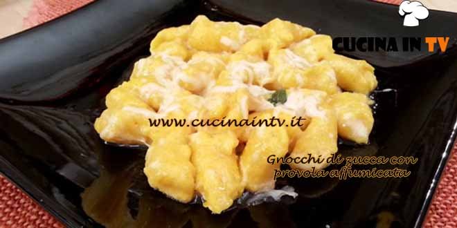 Cotto e Mangiato - Gnocchi di zucca con provola affumicata ricetta Tessa Gelisio
