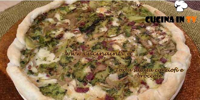 Cotto e mangiato - Torta salata carciofi e broccoli ricetta Tessa Gelisio