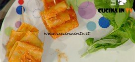 La Prova del Cuoco - Paccheri dei ciabattini ricetta Anna Moroni