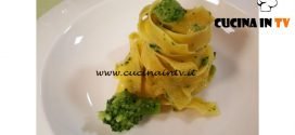 Cotto e mangiato - Pappardelle con broccoli e Roquefort ricetta Tessa Gelisio
