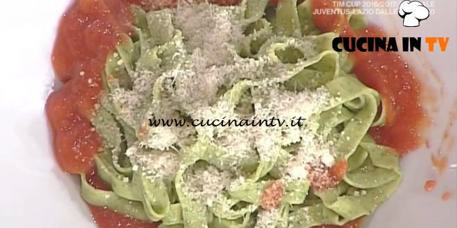La Prova del Cuoco - Tagliatelle di basilico con sugo di pomodoro ricetta Anna Moroni