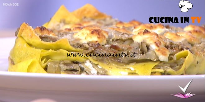 Detto Fatto - Lasagnette ai carciofi ricetta Beniamino Baleotti