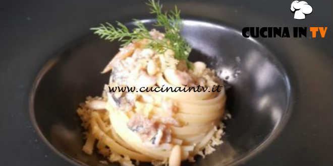 Cotto e mangiato - Linguine alici e finocchietto ricetta Tessa Gelisio