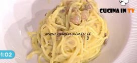 La Prova del Cuoco - Spaghetti alla carbonara ricetta Natale Giunta