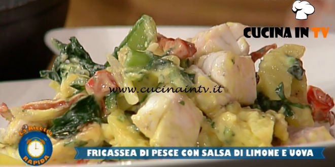 La Prova del Cuoco - ricetta Fricassea di pesce con salsa di limone e uova di Roberto Carcangiu