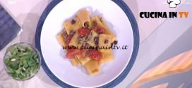 Detto Fatto - ricetta Paccheri pomodori e olive di Rosanna Lambertucci