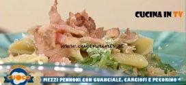 La Prova del Cuoco - ricetta Mezzi pennoni con guanciale carciofi e pecorino di Anna Maria Palma