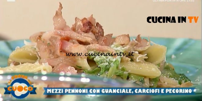 La Prova del Cuoco - ricetta Mezzi pennoni con guanciale carciofi e pecorino di Anna Maria Palma