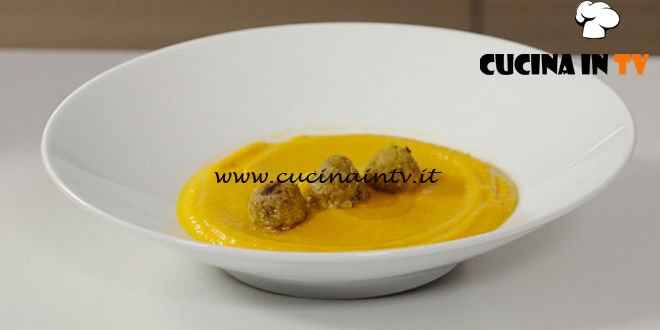 Il gusto della felicità - ricetta Vellutata di zucca con polpette di quinoa lenticchie e curry di Marco Bianchi