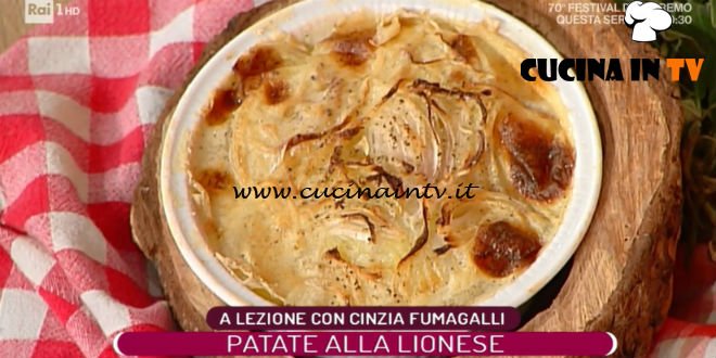 La Prova del Cuoco - ricetta Patate alla lionese di Cinzia Fumagalli