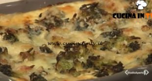 Cotto e mangiato - Lasagne broccoli e gorgonzola ricetta Tessa Gelisio