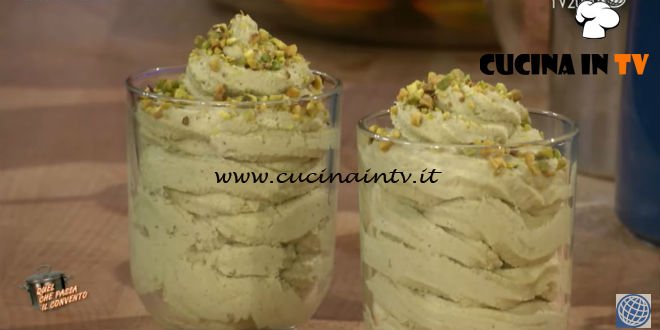 Quel che passa il convento - ricetta Mousse al pistacchio