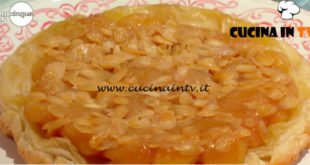 Mattino Cinque - ricetta Tarte tatin di mele e mandorle di Samya