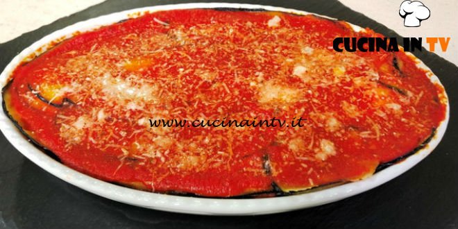 Cotto e mangiato - Melanzane alla parmigiana con brie ricetta Tessa Gelisio