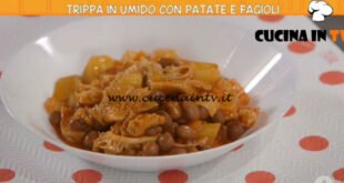 Ricette all'italiana - ricetta Trippa in umido con patate e fagioli di Anna Moroni