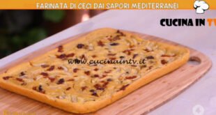 Ricette all'italiana - ricetta Farinata di ceci dai sapori mediterranei di Anna Moroni