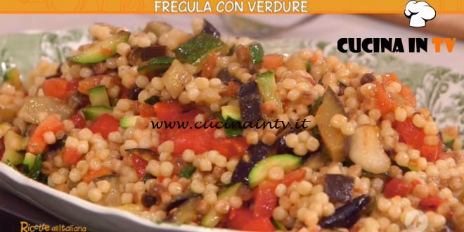 Ricette all'italiana - ricetta Fregula con verdure di Anna Moroni