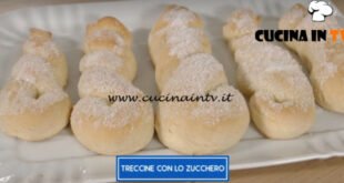 Giusina in cucina - ricetta Treccine con lo zucchero di Giusina Battaglia