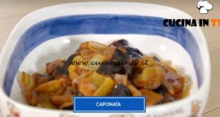 Giusina in cucina - ricetta Caponata di Giusina Battaglia