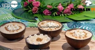 Mattino Cinque - ricetta Crema alla noce di cocco di Samya