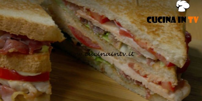 Fatto in casa per voi - ricetta Club sandwich di Benedetta Rossi