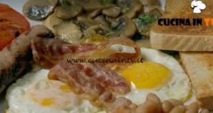 Fatto in casa per voi - ricetta English breakfast di Benedetta Rossi