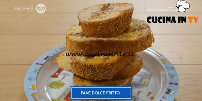 Giusina in cucina - ricetta Pane dolce fritto di Giusina Battaglia