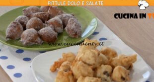 Ricette all'italiana - ricetta Pittule dolci e salate di Anna Moroni