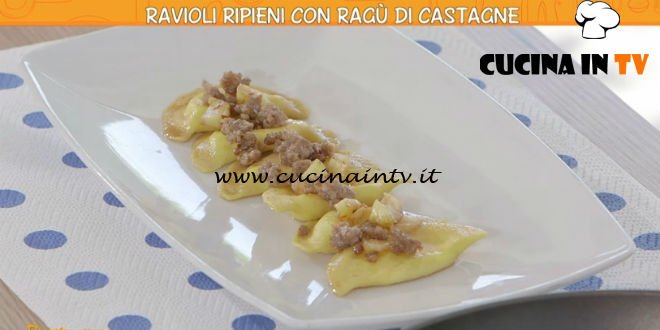 Ricette all'italiana - ricetta Ravioli ripieni con ragù di castagne di Marco Bottega