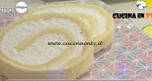 Mattino Cinque - ricetta Rotolo al profumo di limone di Samya