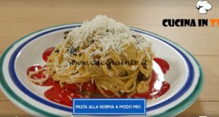 Giusina in cucina - ricetta Pasta alla norma di Giusina Battaglia