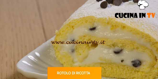 Giusina in cucina | Rotolo di ricotta ricetta Giusina Battaglia