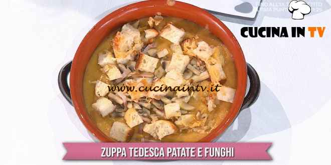 È sempre mezzogiorno - ricetta Zuppa tedesca patate e funghi di Barbara De Nigris