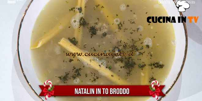 È sempre mezzogiorno - ricetta Natalin in to broddo di Ivano Ricchebono