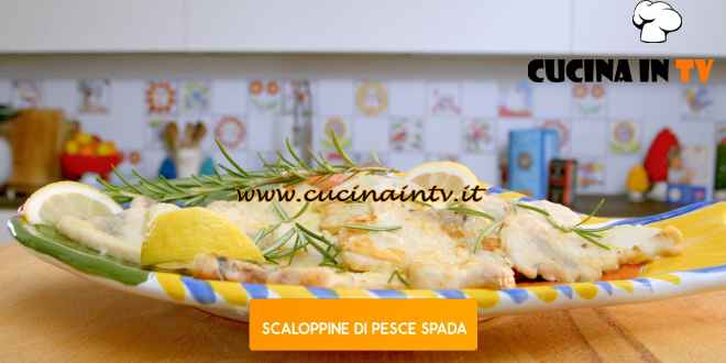 Giusina in cucina - ricetta Scaloppine di pesce spada di Giusina Battaglia