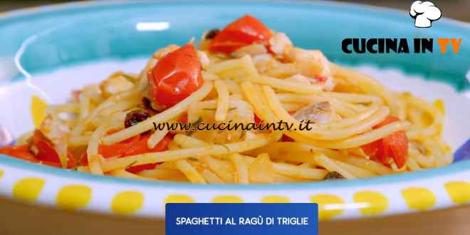 Giusina in cucina - ricetta Spaghetti al ragù di triglie di Giusina Battaglia