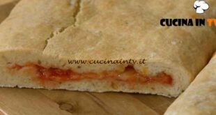 Fatto in casa per voi - ricetta Calzone al forno di Benedetta Rossi