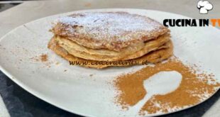 Cotto e mangiato - Pancake alle mele ricetta Tessa Gelisio