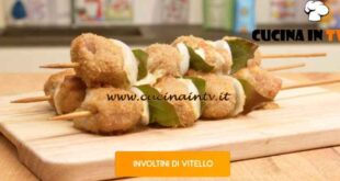 Giusina in cucina - ricetta Involtini di vitello con mortadella tuma e pistacchio di Giusina Battaglia